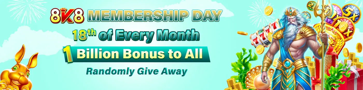 8K8 Membership Day Bonus